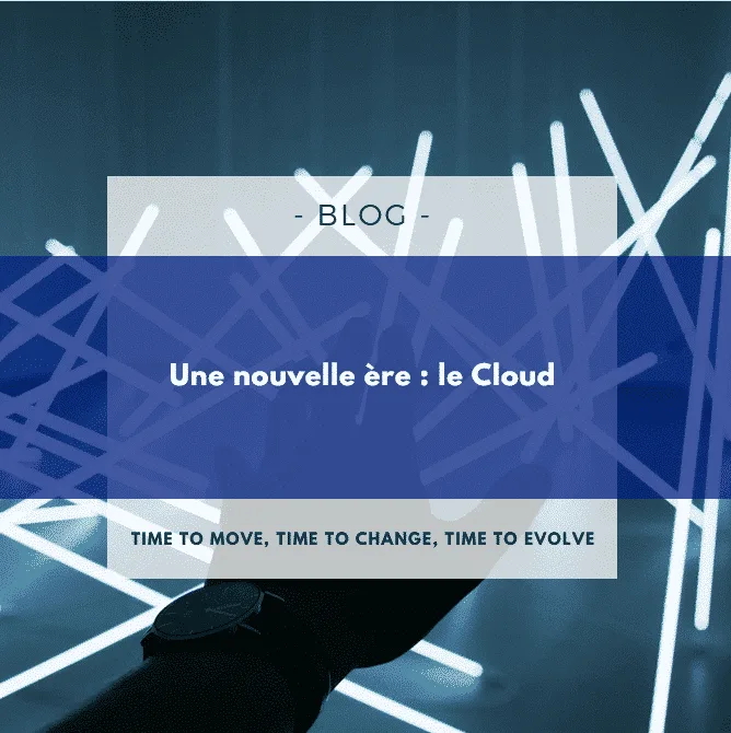 Eine neue Ära: die Cloud