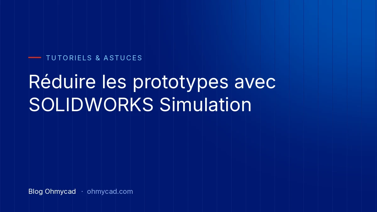 SOLIDWORKS Simulation: Reduzierung der Anzahl physischer Prototypen durch Finite-Elemente-Analyse (FEA)