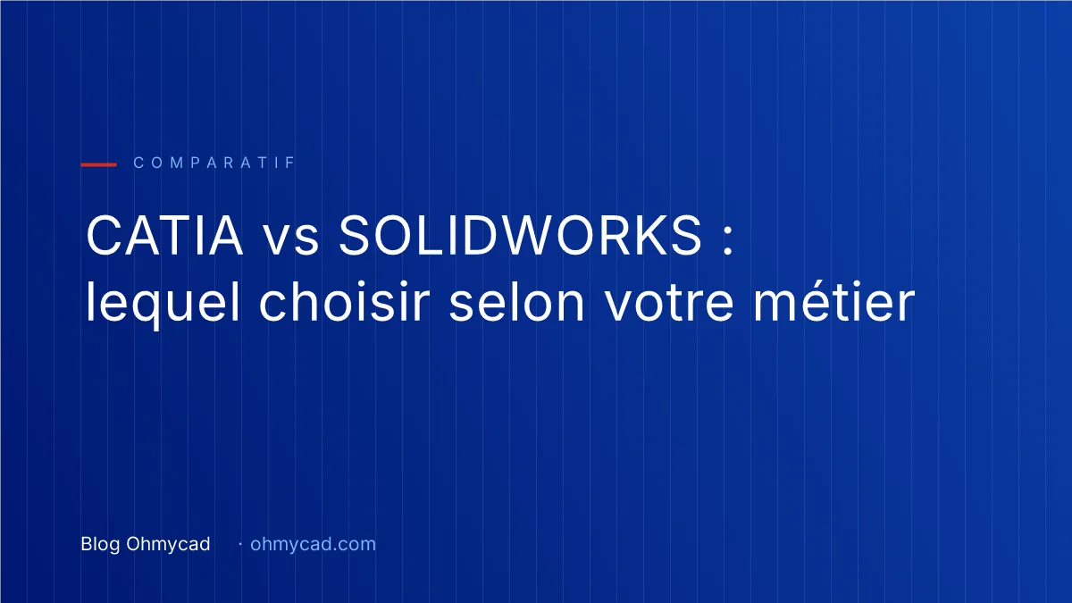 CATIA frente a SOLIDWORKS: cuál elegir según tu sector