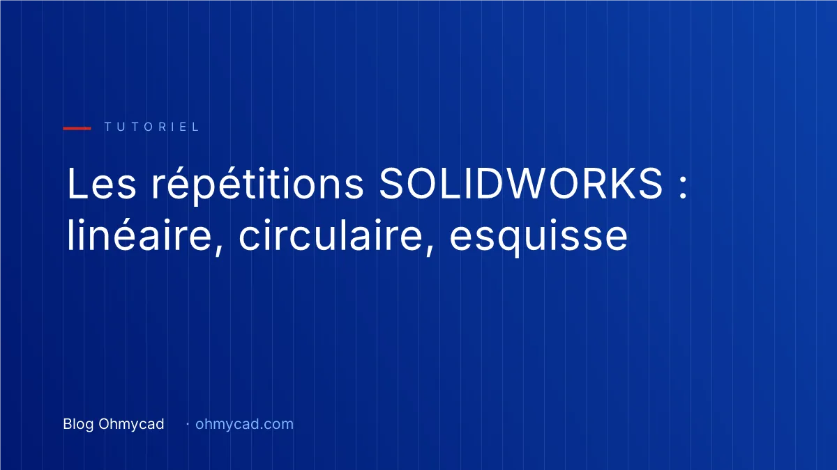 How to Create a Repeat in SOLIDWORKS (Linear, Circular, Using a Sketch)